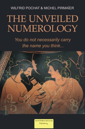 The Unveiled Numerology -Vol. 1