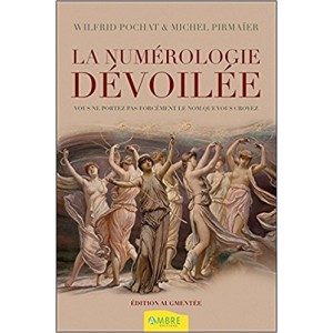 la Num&eacute;rologie d&eacute;voil&eacute;e